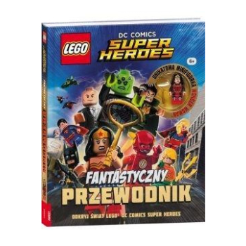 LEGO DC Comics. Fantastyczny przewodnik